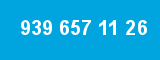939 657 11 26 939 657 11 26